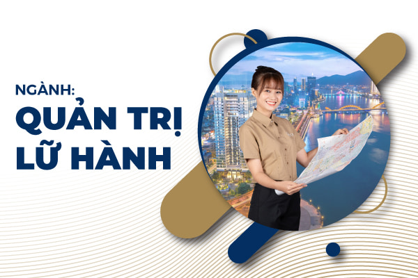 ngành quản trị lữ hành